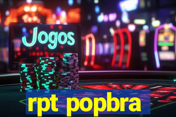 rpt popbra